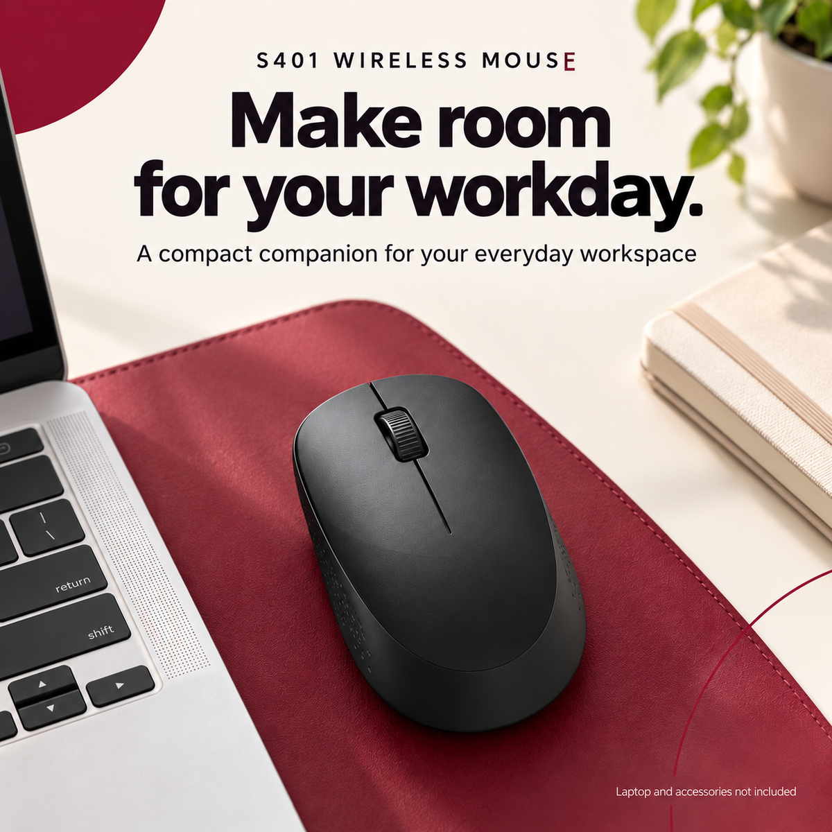 A black wireless mouse placed on a burgundy desk mat beside a laptop and notebook, with promotional text reading 'S401 WIRELESS MOUSE' and 'Make room for your workday.'.